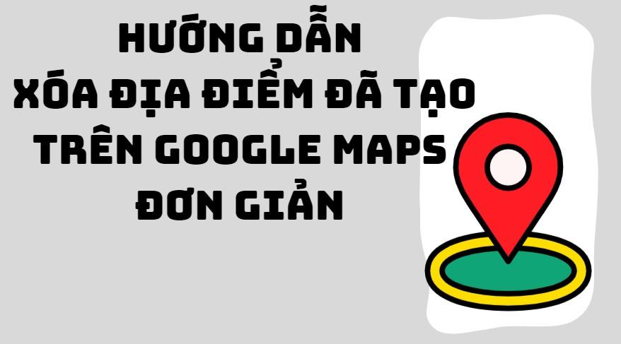 xóa doanh nghiệp trên google map